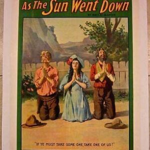 As The Sun Went Down - 1911 LB Theatre Poster - Praying On Knees!