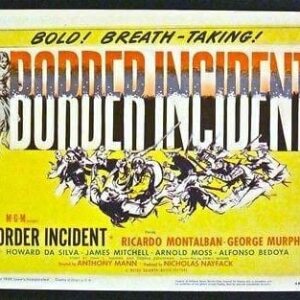 Border Incident '49 TC LC #6 Anthony Mann Directs Illegal Immigrant Film Noir!