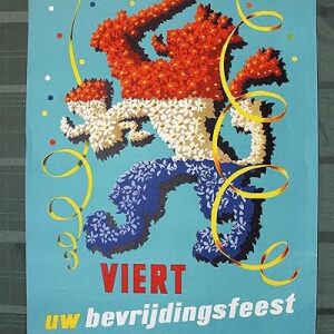 Celebrate your liberation party! 'Viert Uw Bevrijdingsfeest' (Netherlands, 1955) 18" x 26" Protest Poster