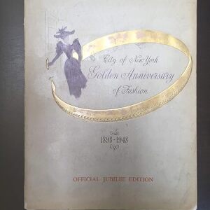 City of New York (1948) 9.75" x 12.75" Golden Anniversary of Fashion Book