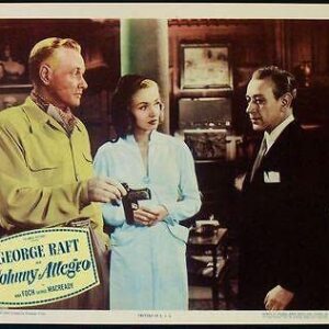 Johnny Allegro '49 Mint LC #2 George Raft & Nina Foch ~ Film Noir Nice Art!