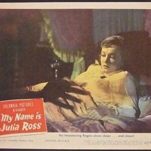 My Name Is Julia Ross '45 2 LC ~ Nina Foch Film Noir! ~ Too Shocking To Imagine!