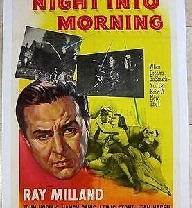 Night Into Morning 1951 LB 1 SH Poster ~ Ray Milland Is A Recovering Alcoholic!