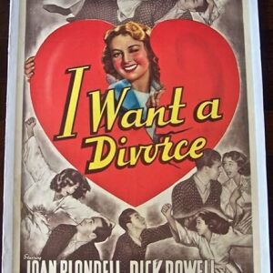 REDUCED 60I WANT A DIVORCE '43 LB 1 SH POWELL BLONDELL TALE MIMICKS REAL LIFE