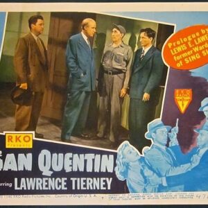 SAN QUENTIN '47 LC #7 ~ LAWRENCE TIERNEY RAYMOND BURR PRISON BREAK FILM NOIR