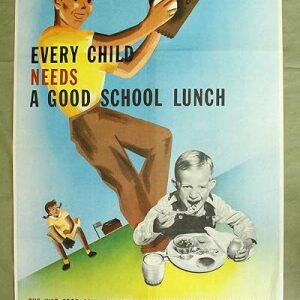 School Lunch Program - Every Child (1942) 20" X 28" US Advertising Poster