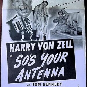 So's Your Antenna '46 1 SH Poster Xtra Rare Radio Short Signed By Harry Von Zell