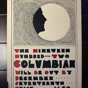 The Nineteen Hundred And Two Columbia?s Will Be Out By December Seventeenth (Columbia) Advertising Poster 20" X 14?