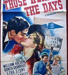 Those Were The Days - Original 1940 One Sheet Poster- William Holden Kissing Art